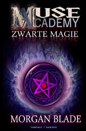 [Muse academy 02] • Zwarte Magie